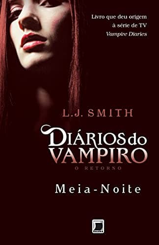 Capa do livro Diários do vampiro – O retorno: Meia-noite