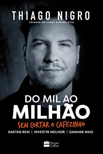Capa do livro Do mil ao milhão: sem cortar o cafezinho