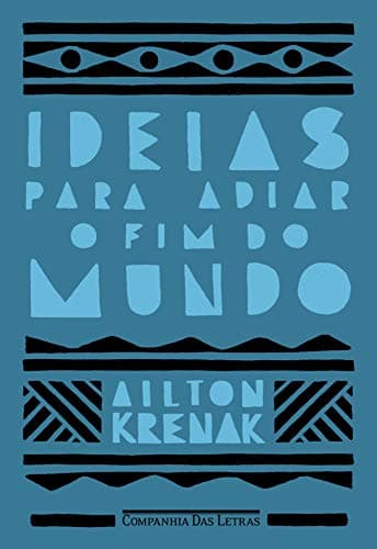 Capa do livro Ideias para adiar o fim do mundo