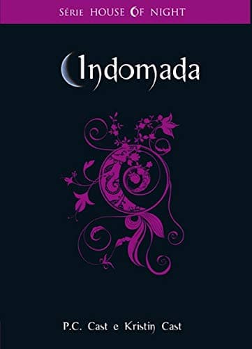 Capa do livro Indomada (House of Night Livro 4)