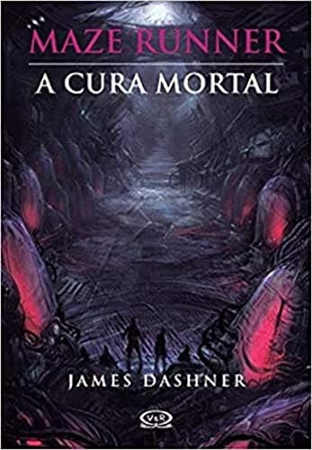 Maze Runner: A cura mortal